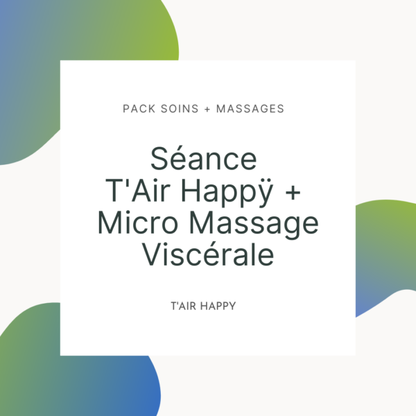 T'Air Happÿ + Micro Massage Viscérale